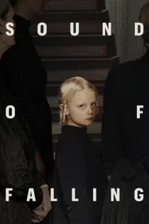 دانلود فیلم Sound of Falling 2025 آوای سقوط