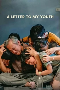 دانلود فیلم A Letter to My Youth 2026 نامه‌ ای به جوانی‌ ام