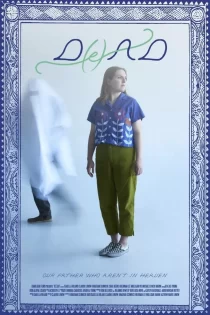 دانلود فیلم D(e)ad 2025 مرده