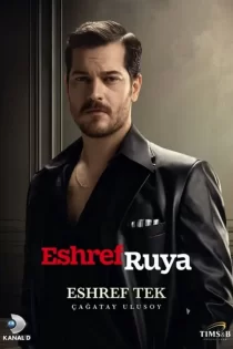 دانلود سریال Esref Rüya 2025 اشرف رویا