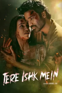 دانلود فیلم Tere Ishk Mein 2025 در عشق تو