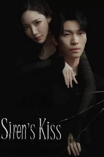 دانلود سریال Siren’s Kiss 2026 بوسه سیرن