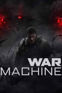 دانلود فیلم War Machine 2026 ماشین جنگی