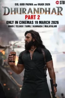 دانلود فیلم Dhurandhar: The Revenge 2026 مقتدر: انتقام