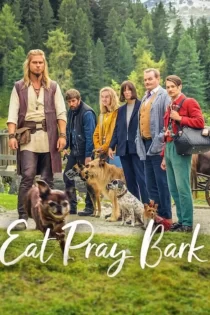 دانلود فیلم Eat Pray Bark 2026 بخور، دعا کن، پارس کن