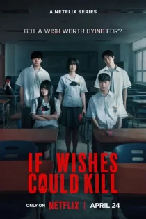 دانلود سریال If Wishes Could Kill 2026 آرزوهای مرگبار