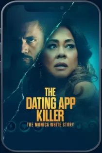 دانلود فیلم The Dating App Killer: The Monica White Story 2026