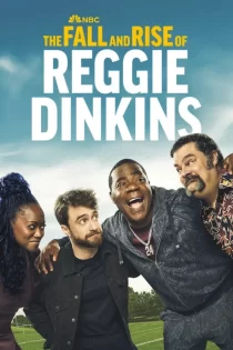 دانلود سریال The Fall and Rise of Reggie Dinkins 2026