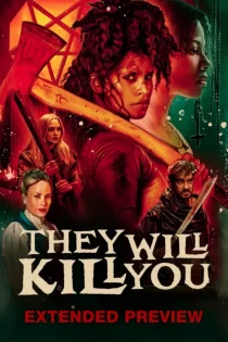 دانلود فیلم They Will Kill You 2026 تو را خواهند کشت