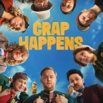 دانلود سریال Crap Happens 2026 دردسر ناگهانی