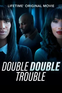 دانلود فیلم Double Double Trouble 2026 دو برابر دردسر
