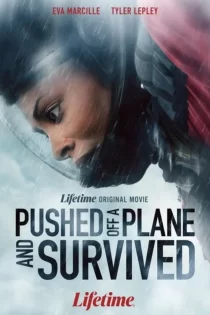 دانلود فیلم Pushed Off a Plane and Survived 2026