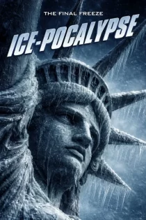 دانلود فیلم Ice Pocalypse 2026 پوکالیپس یخی
