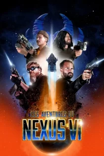 دانلود فیلم Les aventures du Nexus VI 2025