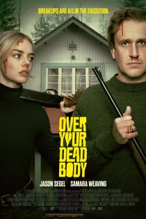 دانلود فیلم Over Your Dead Body 2026 بر سر جنازه ات دانلود فیلم Over Your Dead Body 2026 بر سر جنازه ات