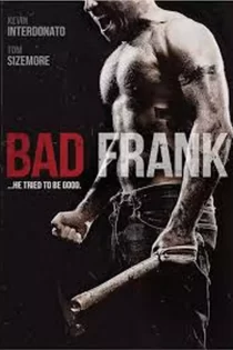 دانلود فیلم Bad Frank 2017 فرانک بد دانلود فیلم Bad Frank 2017 فرانک بد