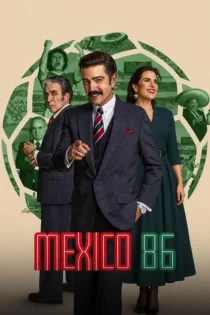دانلود فیلم México 86 2026 مکزیک ۸۶