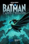 دانلود سریال Batman: Caped Crusader 2026 فصل دوم بتمن: شوالیه شنل‌پوش