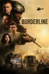 دانلود فیلم Borderline 2026 مرز بحران دانلود فیلم Borderline 2026 مرز بحران
