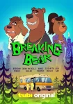 دانلود سریال Breaking Bear 2026 خرس خلافکار