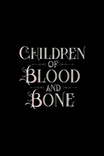 Children of Blood and Bone 2027
