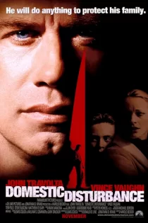 دانلود فیلم Domestic Disturbance 2001 آشوب خانگی