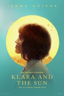دانلود فیلم Klara and the Sun 2026 کلارا و خورشید