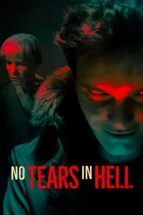 No Tears in Hell 2025 در جهنم اشکی نیست