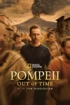 دانلود سریال Pompeii: Out of Time with Tom Hiddleston 2026