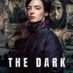 دانلود سریال The Dark 2026 تاریکی
