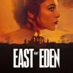 دانلود سریال East of Eden 2026 شرق بهشت