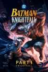 دانلود انیمیشن Batman: Knightfall Part 1: Knightfall 2026
