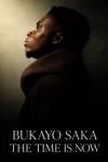 دانلود فیلم Bukayo Saka: The Time Is Now 2026