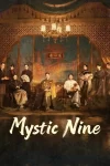 دانلود سریال Mystic Nine 2026 نه دروازه