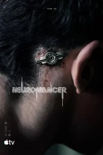 دانلود سریال Neuromancer 2027 نئورومنسر دانلود سریال Neuromancer 2027 نئورومنسر