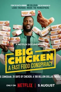 دانلود مستند Big Chicken: A Fast Food Conspiracy 2026