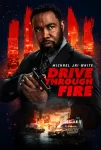 دانلود فیلم Drive Through Fire 2026 عبور از میان آتش