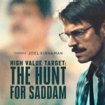دانلود سریال High Value Target: The Hunt for Saddam 2026