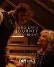 دانلود فیلم Long Day’s Journey Into Night 2025