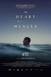 The Heart Is a Muscle 2025 قلب یک عضله است