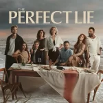 دانلود سریال The Perfect Lie 2026 دروغ کامل