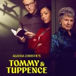 دانلود سریال Tommy & Tuppence 2025 تامی و تامپنس