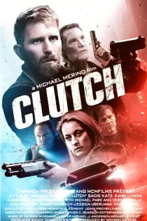 دانلود فیلم Clutch 2025 چنگال