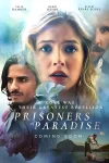 دانلود فیلم Prisoners of Paradise 2025 زندانیان بهشت