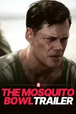 دانلود فیلم The Mosquito Bowl 2026 کاسه مگس‌ ها
