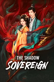 دانلود سریال The Shadow Sovereign 2026 فرمانروای سایه دانلود سریال The Shadow Sovereign 2026 فرمانروای سایه