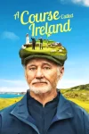 دانلود سریال A Course Called Ireland 2026 مسیر ایرلند