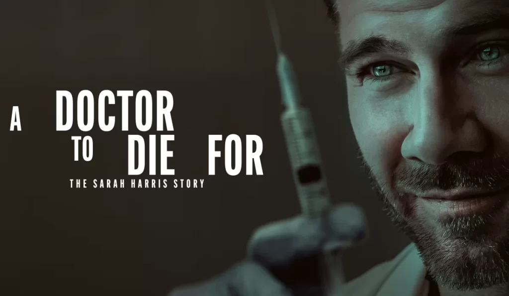 دانلود فیلم A Doctor to Die For: The Sarah Harris Story 2026
