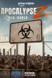 Apocalypse Z: New World 2026 آخرالزمان زد: دنیای جدید