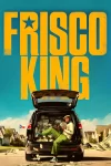 دانلود سریال Frisco King 2026 پادشاه فریسکو